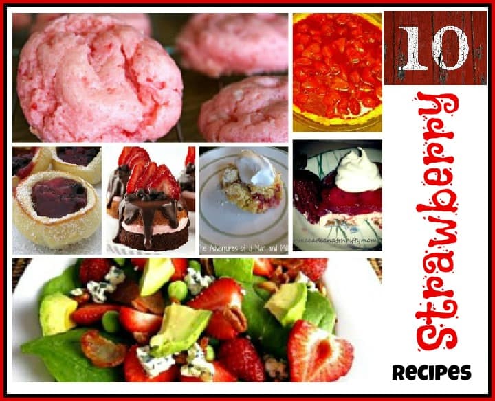 10 strawberry recipes