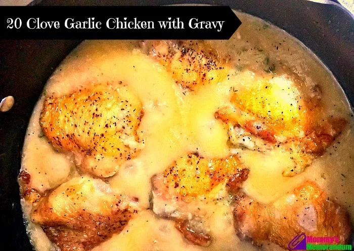 20 clove garlic chicken with gravy