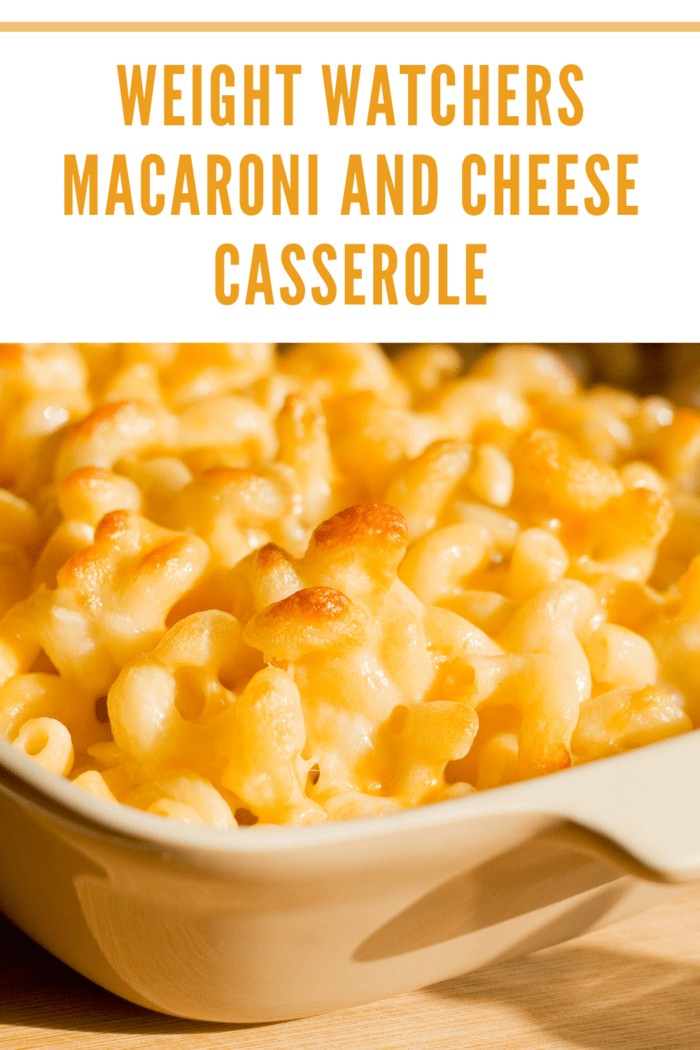 Weight Watchers Macaroni and Cheese Casserole