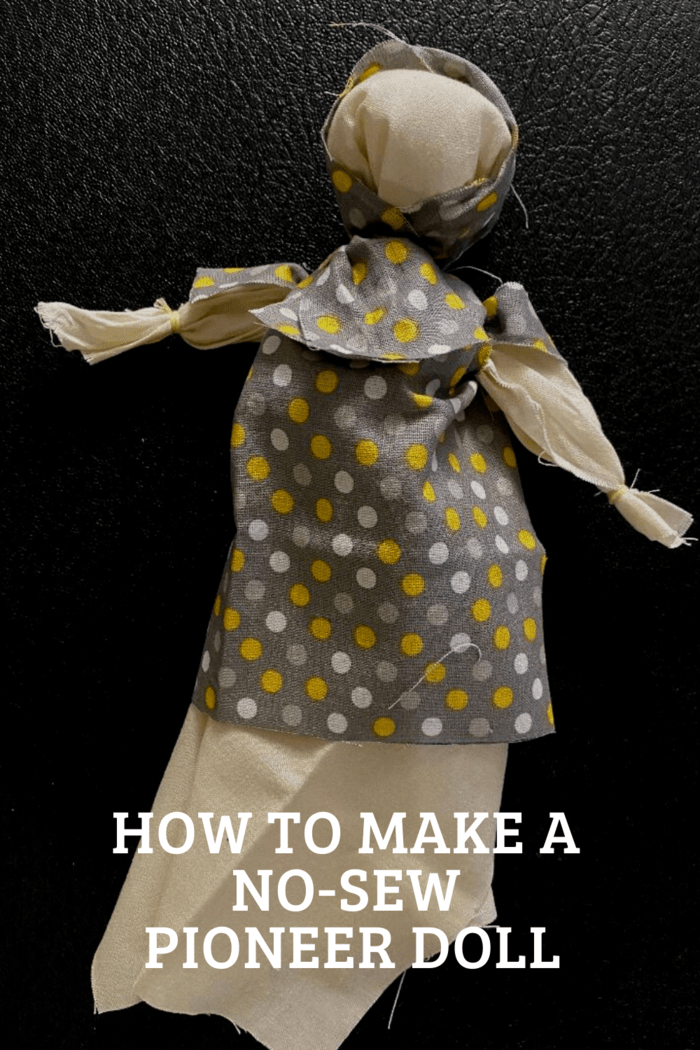 Tutorial to Make a No-Sew Pioneer Doll
