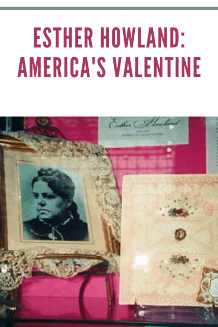 Esther Howland America's Valentine • Mommy's Memorandum