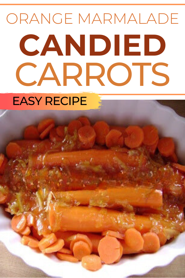 Glazed carrots with orange marmalade and brown sugar, a delicious side dish for family dinners or holidays