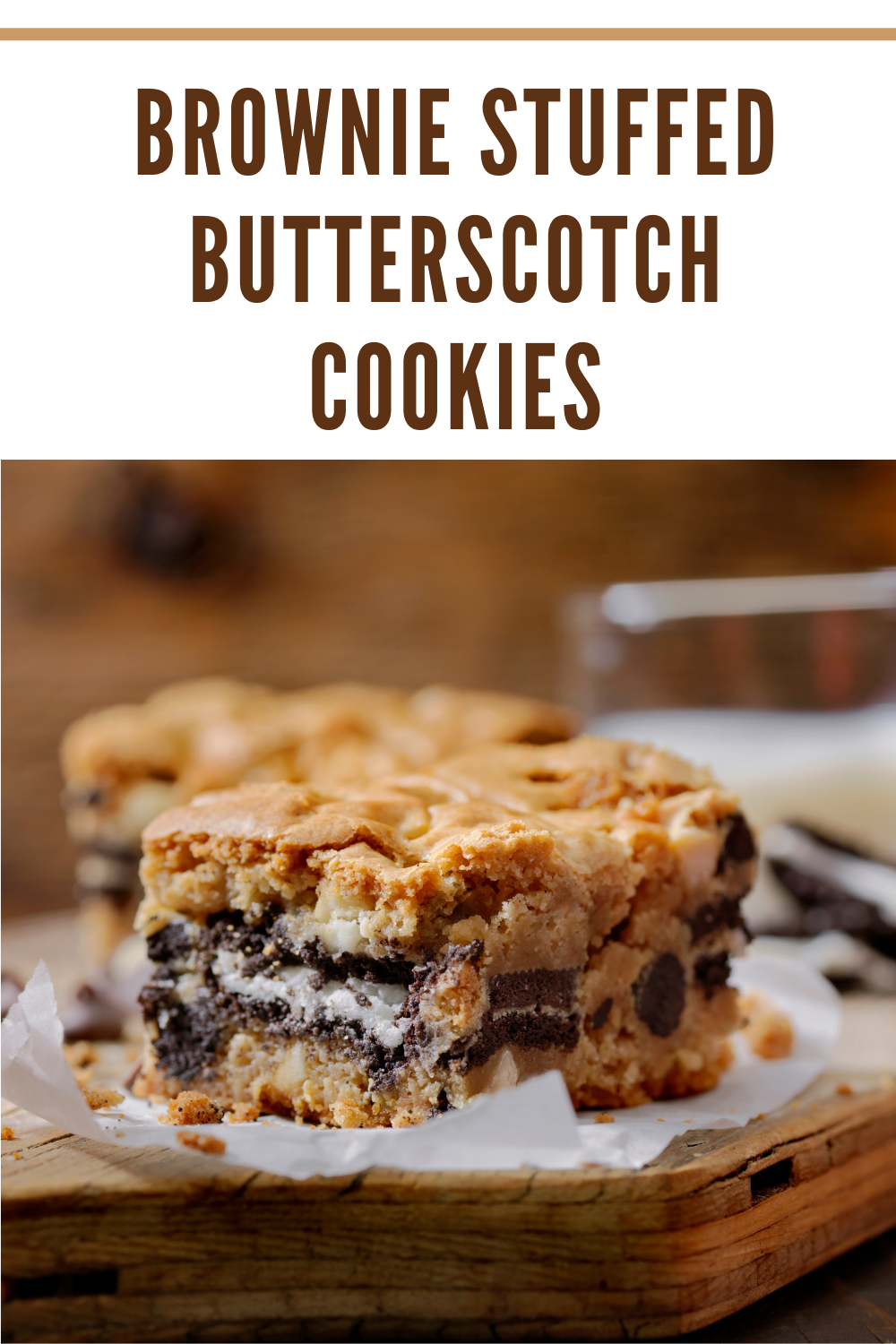 What happens when brownies and butterscotch cookies collide? It's a tasty treat that disappears--Brownie Stuffed Butterscotch cookies!