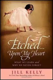 etched upon my heart by jill kelly book review