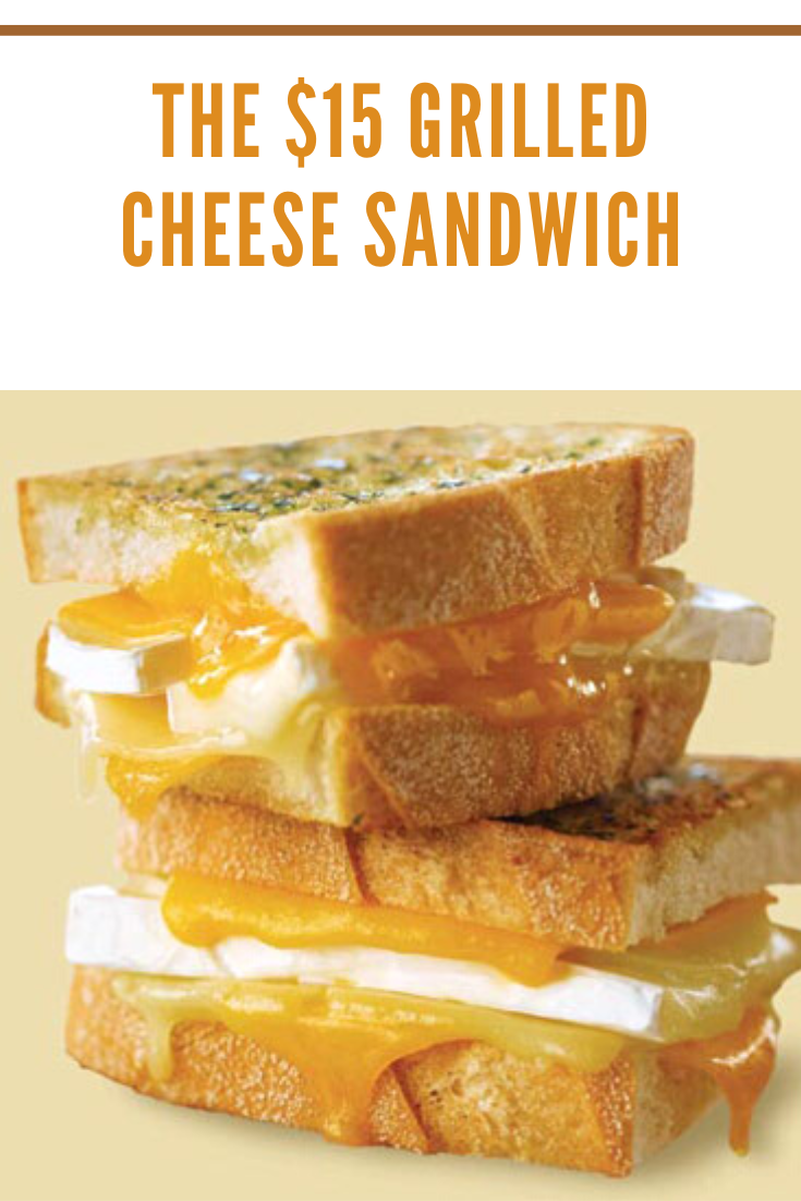 The $15 Grilled Cheese Sandwich