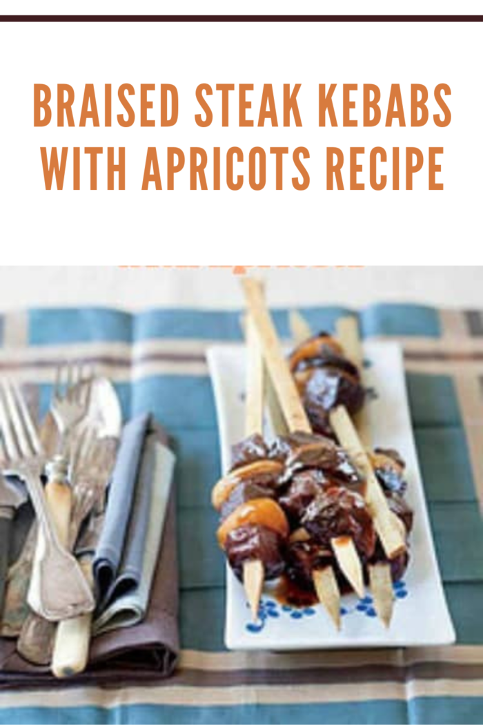 Braised Steak Kebabs with Apricots Recipe