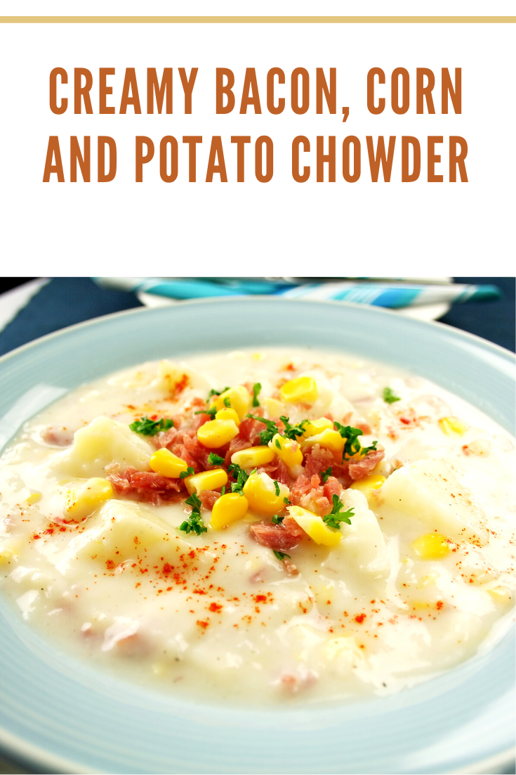 Pennsylvania Dutch Bacon, Corn and Potato Chowder Recipe