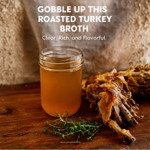 Clear roasted turkey broth in a mason jar with herbs and turkey bones on a rustic wooden table, styled for Pinterest with cozy lighting and a cheeky tagline overlay.