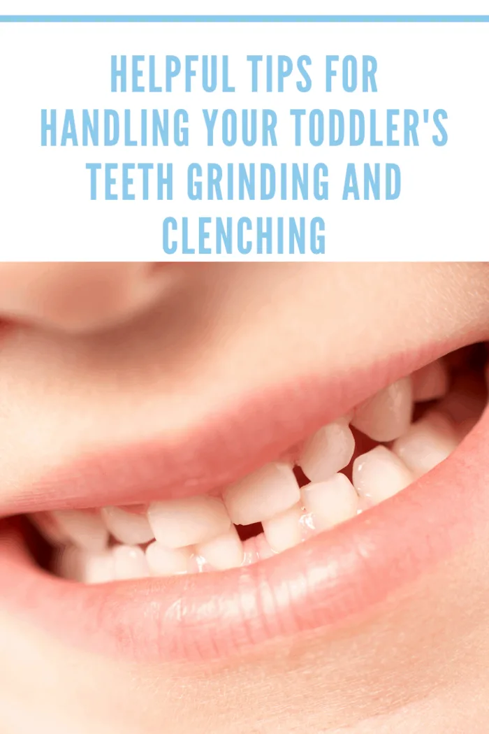 The first thing you might want to consider is what, exactly, is causing your toddler to be stressed or anxious enough to grind his teeth.