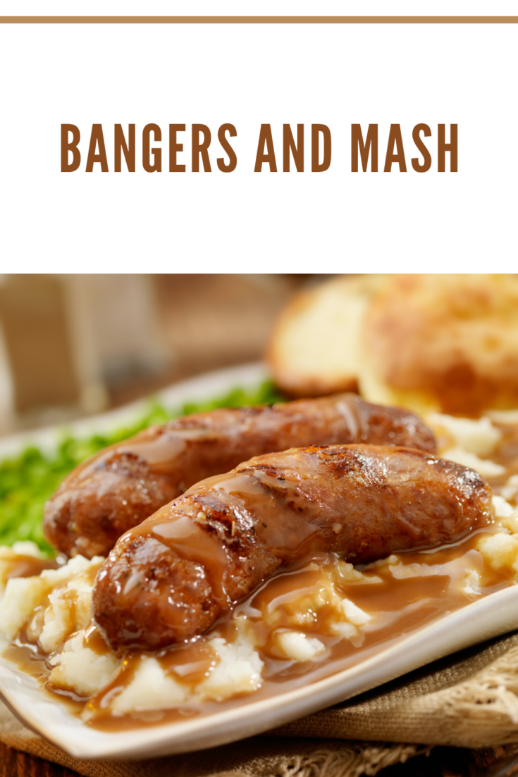 Bangers and Mash are essentially succulent savory sausages in rich onion gravy served with creamy mashed potatoes.