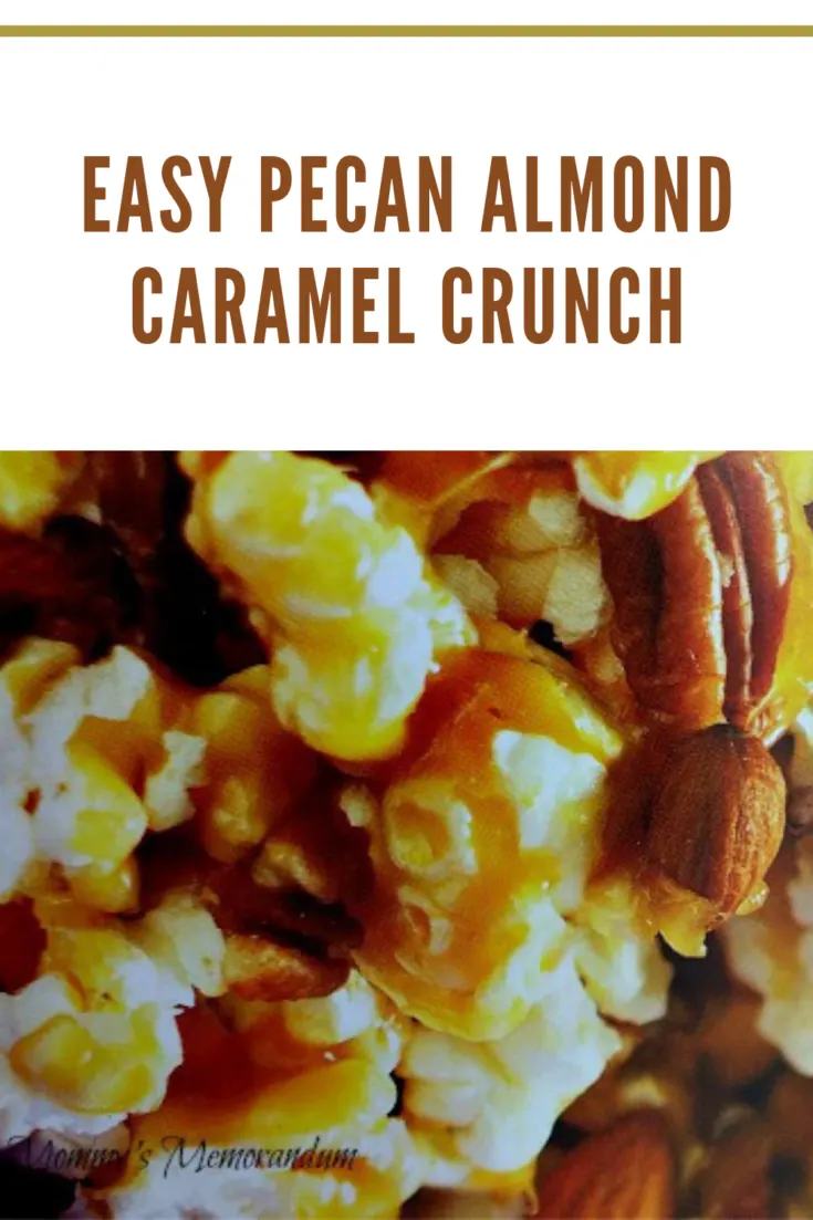 Pecan Almond Caramel Crunch