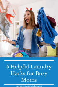 Helpful Laundry Hacks For Busy Moms Or Anyone