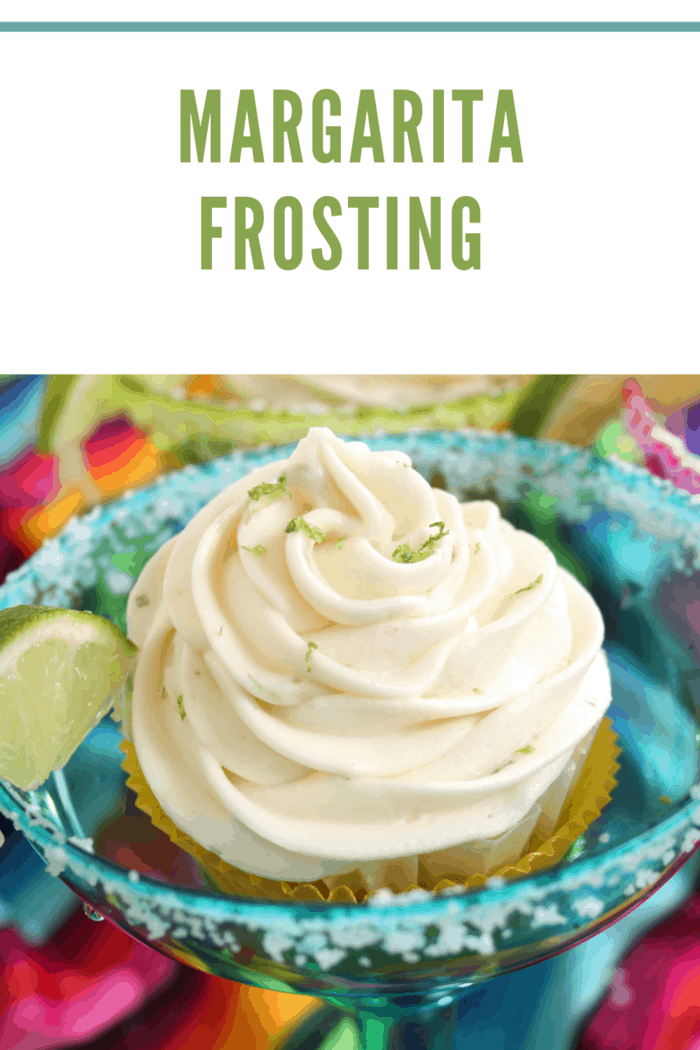 Easy margarita frosting on a cupcake, sprinkled with lime zest, served in a sugar-rimmed margarita glass