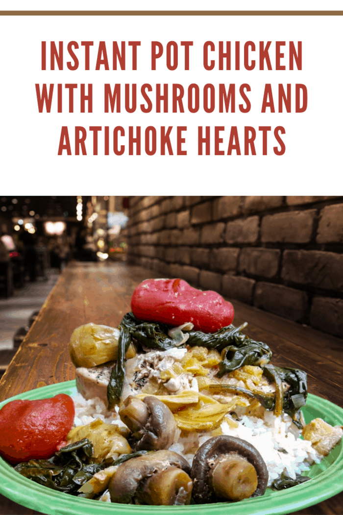 Instant Pot Chicken with Mushrooms and Artichoke Hearts