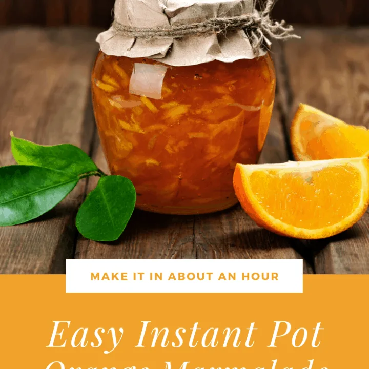 This Instant Pot Orange Marmalade Recipe is delicious and ready in about an hour. Makes 3-5 pints so there's some for now and some for later! #instantpotrecipes #instantpotmarmalade #instantpotorangemarmalade #instantpotpreserves