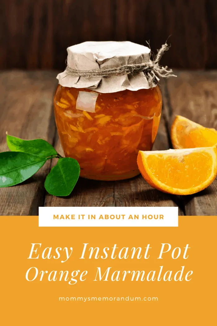 This Instant Pot Orange Marmalade Recipe is delicious and ready in about an hour. Makes 3-5 pints so there's some for now and some for later! #instantpotrecipes #instantpotmarmalade #instantpotorangemarmalade #instantpotpreserves