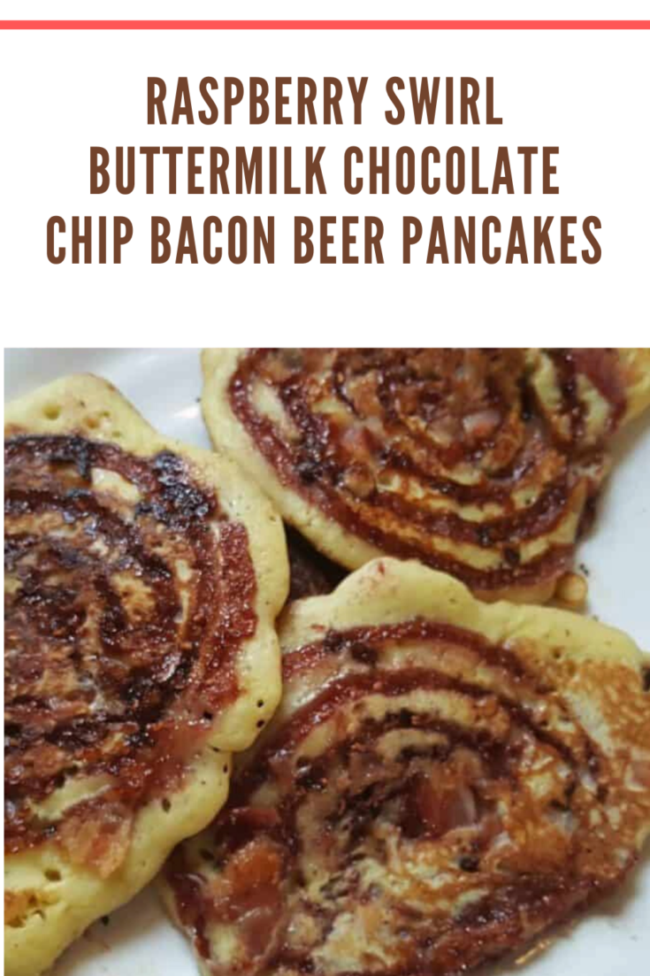 Raspberry Swirl Buttermilk Chocolate Chip Bacon Beer Pancakes Recipe