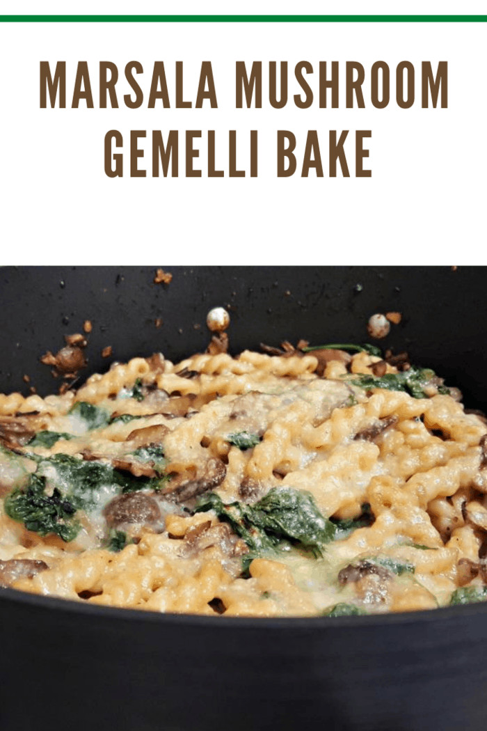 Marsala Mushroom Gemelli Bake Recipe-Servings of Savvy