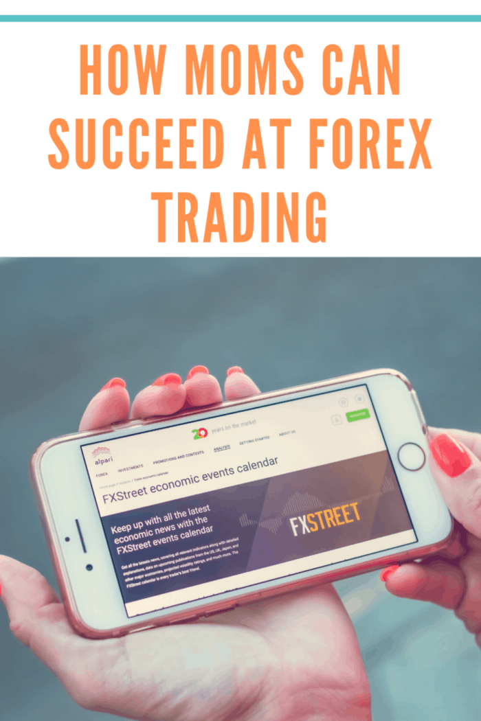 mothers out there who are interested in forex trading and the benefits it brings and with good reason. Here's how you can succeed at forex trading.