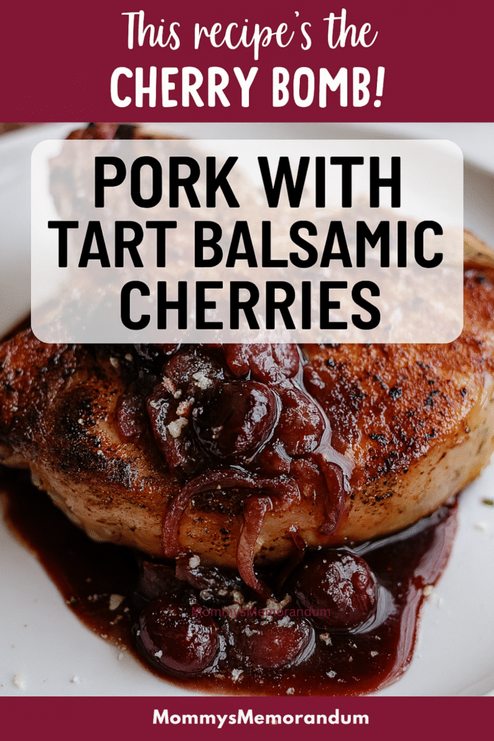 Pork with Tart Balsamic Cherries – A Cherry Bomb of Flavor in Under 30 Minutes Bone-in pork chop topped with glossy balsamic cherry sauce, garnished with Parmesan on a white plate. Styled for Pinterest with tagline overlay: 'This recipe’s the CHERRY BOMB!'