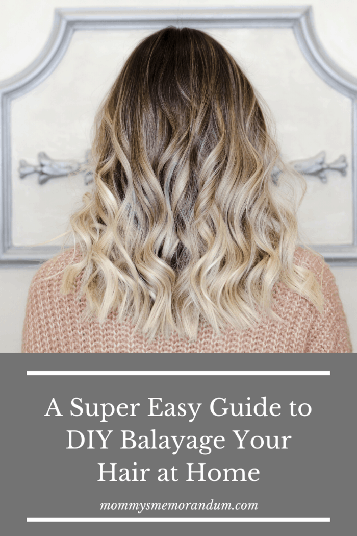 A Super Easy Guide To Diy Balayage Your Hair At Home