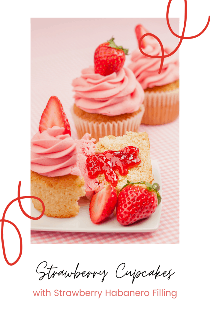 T.G.I.F. Strawberry Cupcakes filled with Strawberry Habanero Preserves