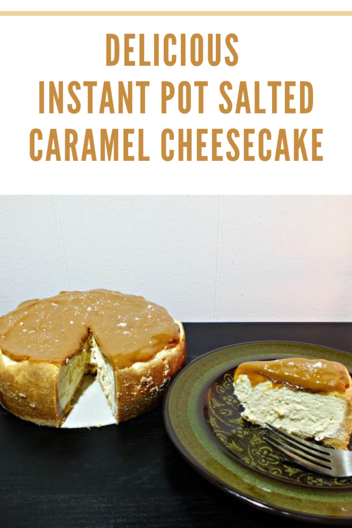 instant pot salted caramel cheesecake