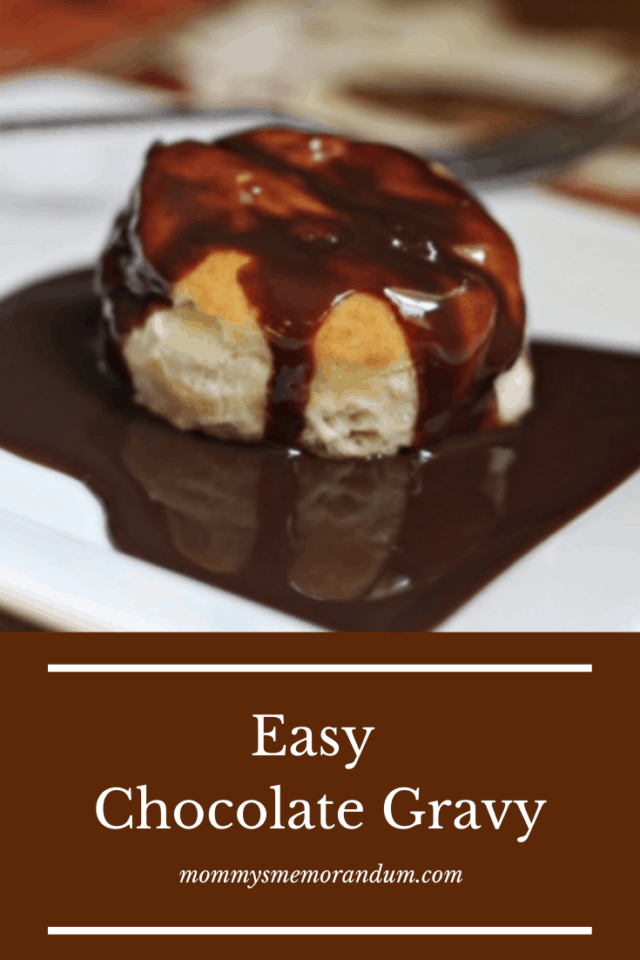 Southern Chocolate Gravy • Mommy's Memorandum