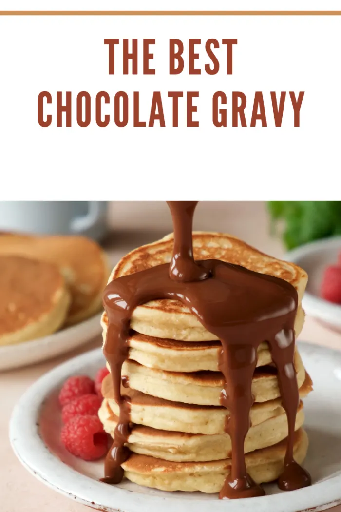 pancakes dripping with chocolate gravy