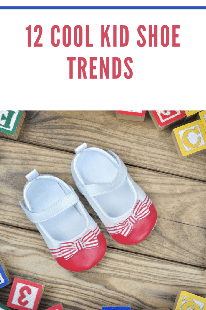 12 Cool Kid Shoe Trends • Mommy's Memorandum