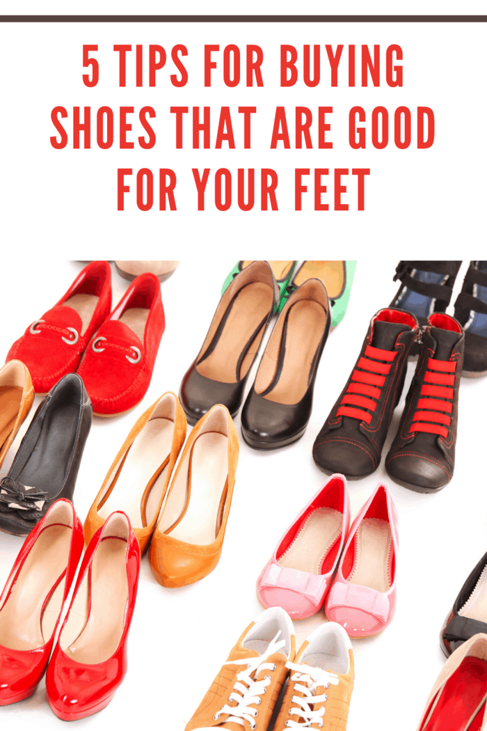 5 Tips for Buying Shoes that are Good for Your Feet