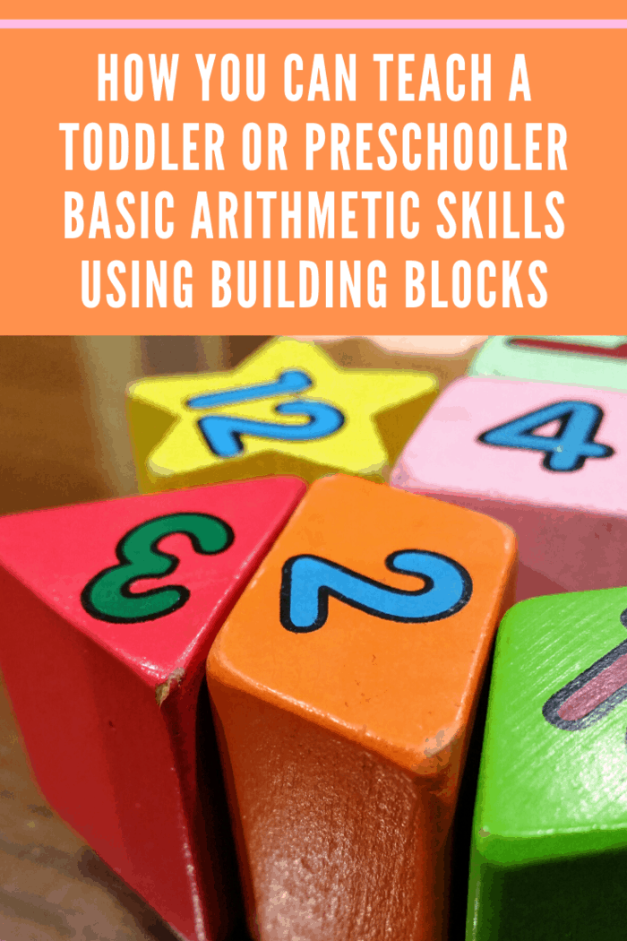 Here's how you can teach a toddler or preschooler basic arithmetic skills using building blocks: