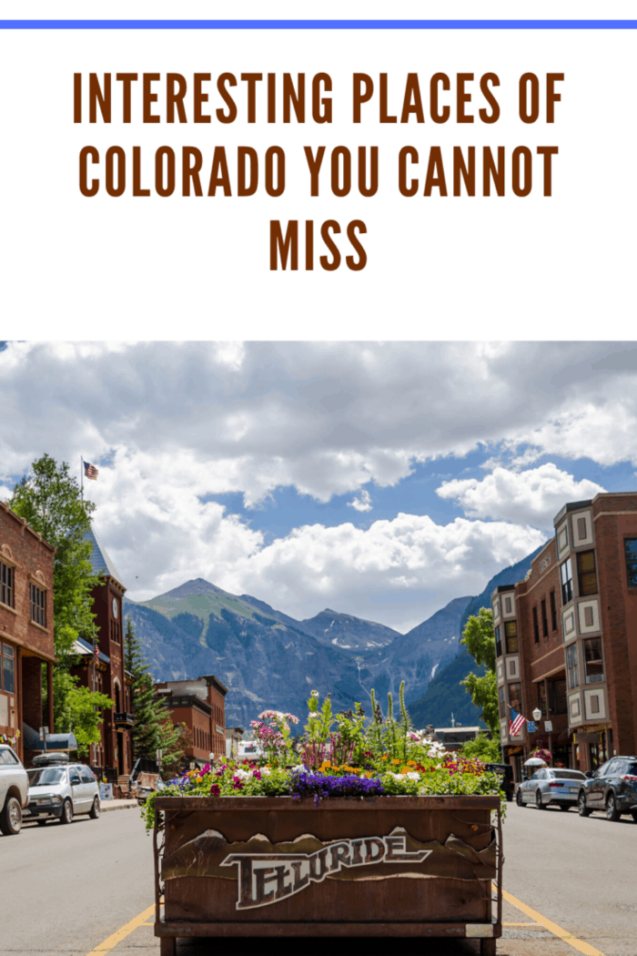 Interesting Places of Colorado You Cannot Miss we share the must-see places to visit in Colorado this year.