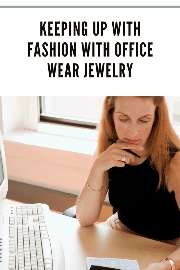 Keeping Up with Fashion with Office Wear Jewelry