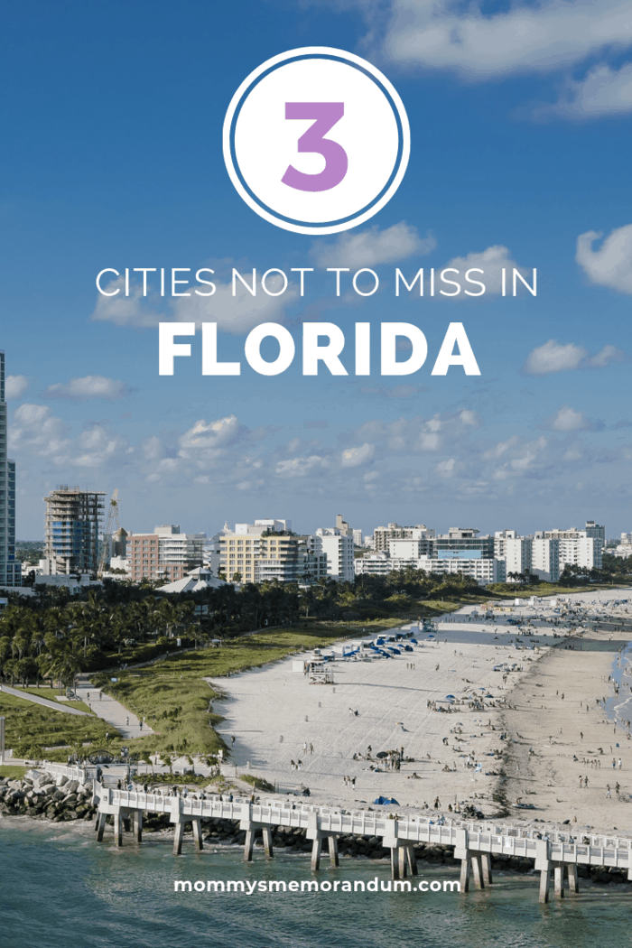 Here are three must-see cities in Florida you won't want to miss for your next vacation.