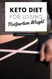 The Keto Diet Plan for Losing Postpartum Weight