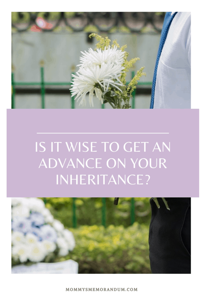 Knowing that you have an inheritance to receive, but in the not-so-near future, you may sometimes be tempted to resort to inheritance advance or financing when the going gets tough.