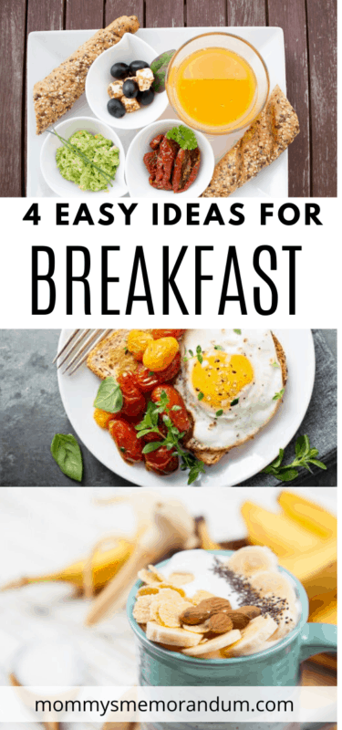 4 Easy Breakfast Ideas to Try • Mommy's Memorandum