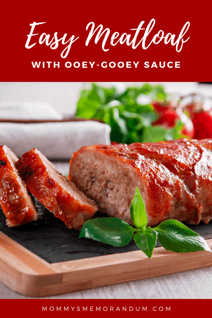 easy meatloaf recipe with ooey gooey sticky sauce 