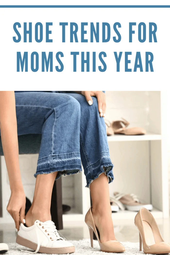 We have outlined the latest shoe trends for moms this year! You will be ahead of shoe fashion this year with this secret guide!