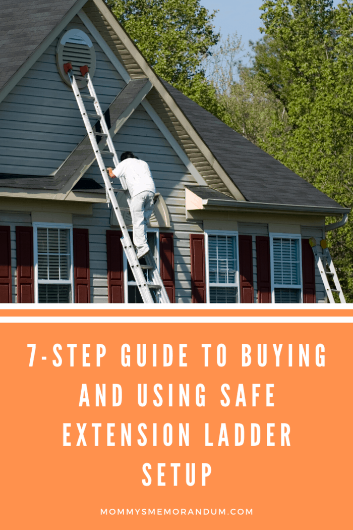 7-step Guide to Buying and Using Safe Extension Ladder Setup