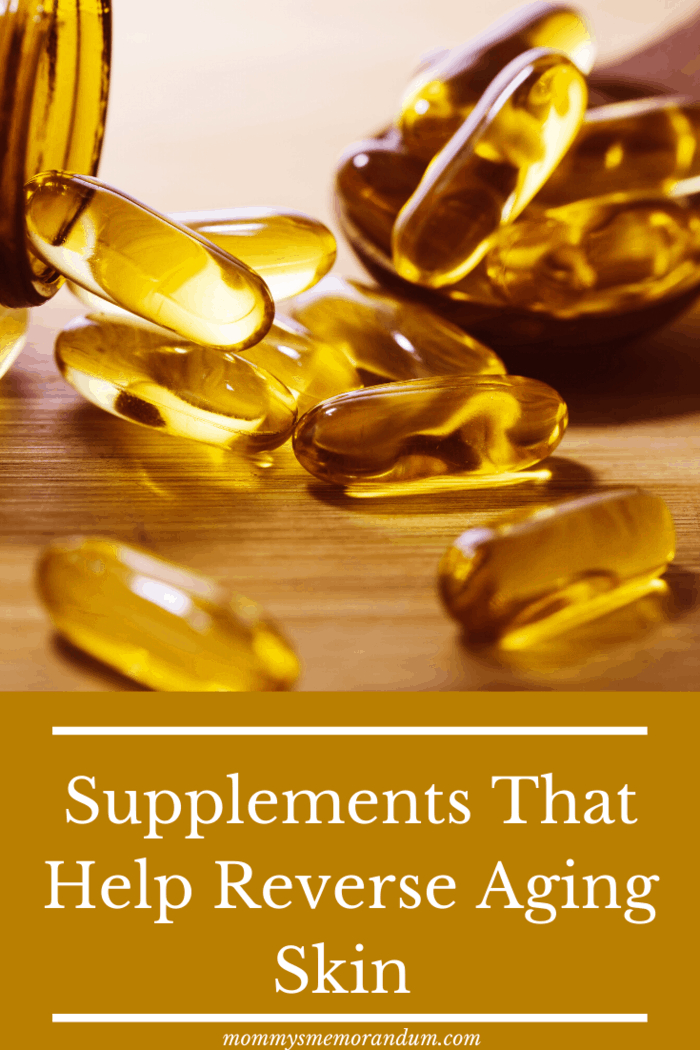 Make use of supplements that are good for the skin. 