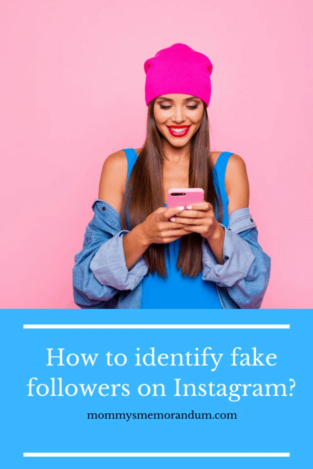 How to identify fake followers on Instagram? • Mommy's Memorandum