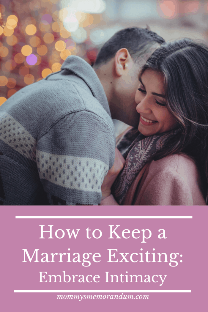 How to Keep a Marriage Exciting: You need to make time for one another.