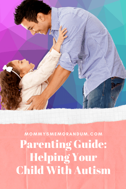 Parenting Guide: Helping Your Child With Autism • Mom's Memo