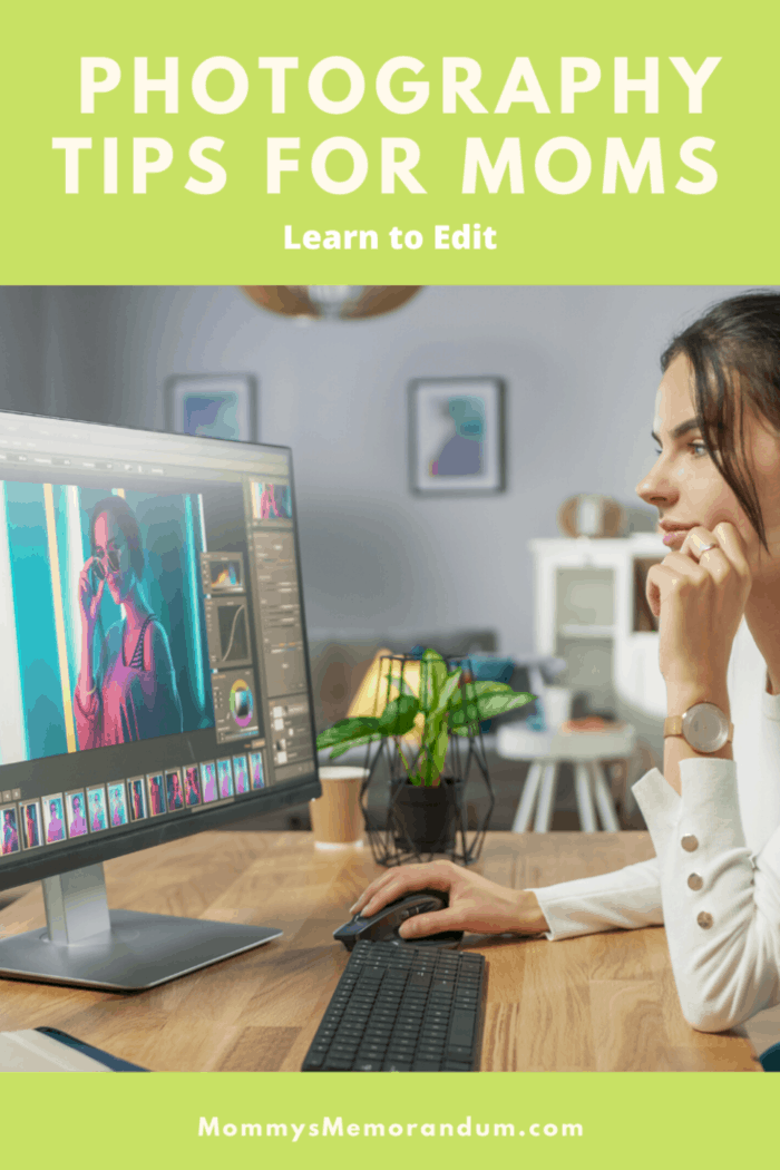 mom editing photos and applying photography tips