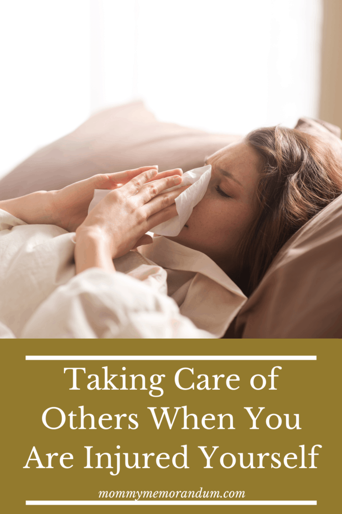 9 Tips for Taking Care of Others When You Are Injured Yourself