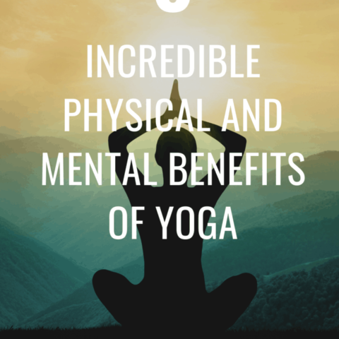 8 Incredible Physical and Mental Benefits of Yoga
