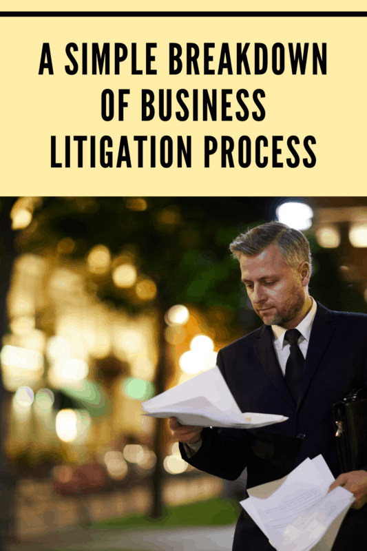 A Simple Breakdown Of Business Litigation Process • Mom's Memo