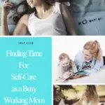 If you can, involve your children in some of your self-care.